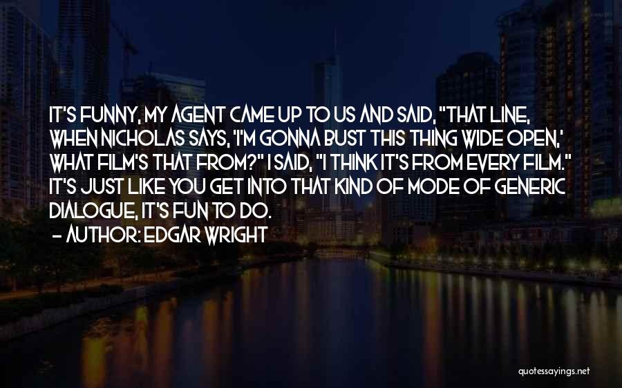 Edgar Wright Quotes 323100