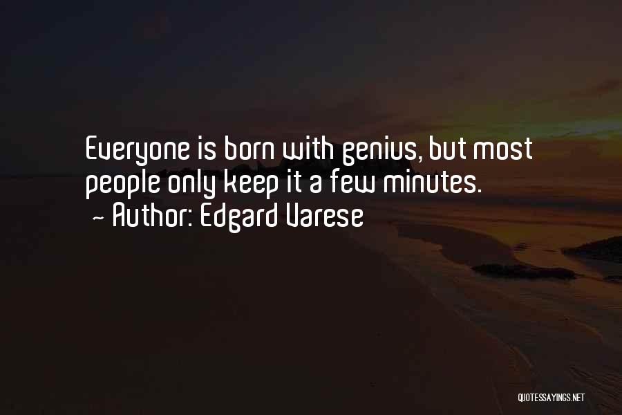 Edgard Varese Quotes 244963