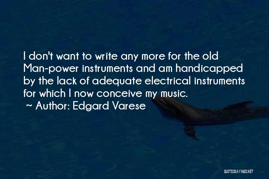 Edgard Varese Quotes 485307