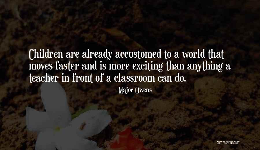 Edgcumbe Quotes By Major Owens Edgcumbe Quotes By Major Owens