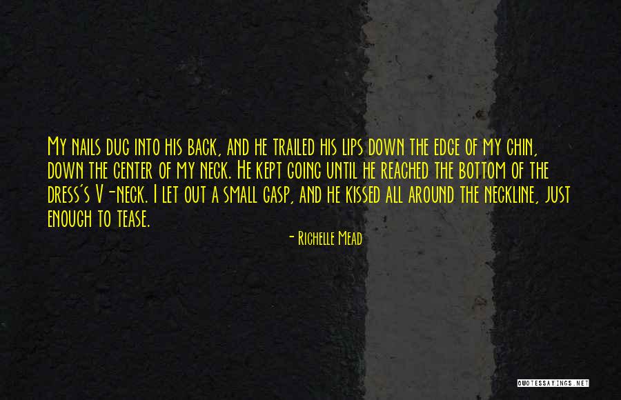 Edge Nails Quotes By Richelle Mead Edge Nails Quotes By Richelle Mead