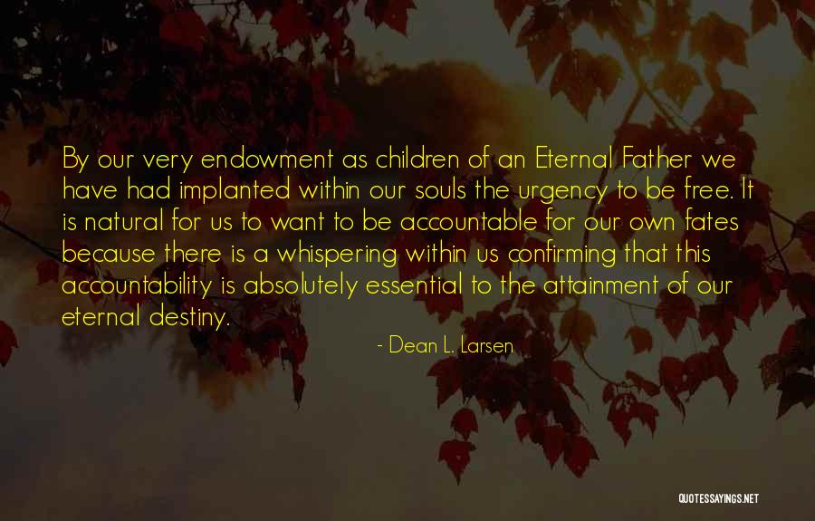 Edge Of 17 Quotes By Dean L. Larsen Edge Of 17 Quotes By Dean L. Larsen