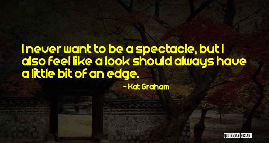 Edge Of Always Quotes By Kat Graham