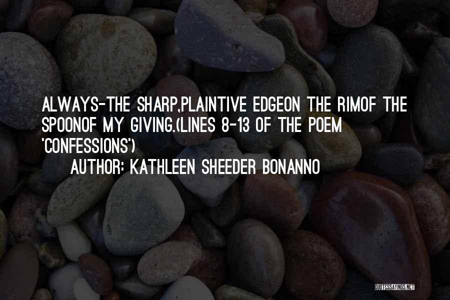 Edge Of Always Quotes By Kathleen Sheeder Bonanno
