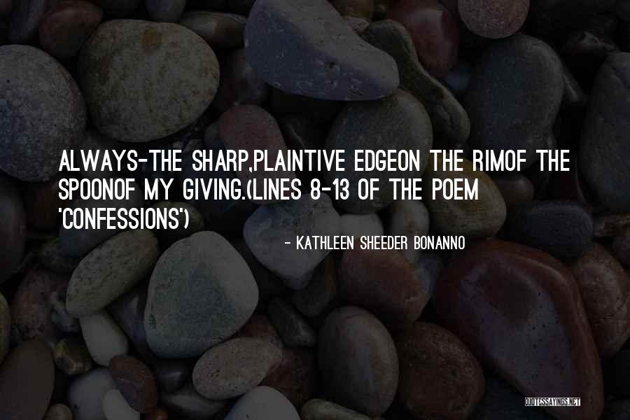 Edge Of Always Quotes By Kathleen Sheeder Bonanno