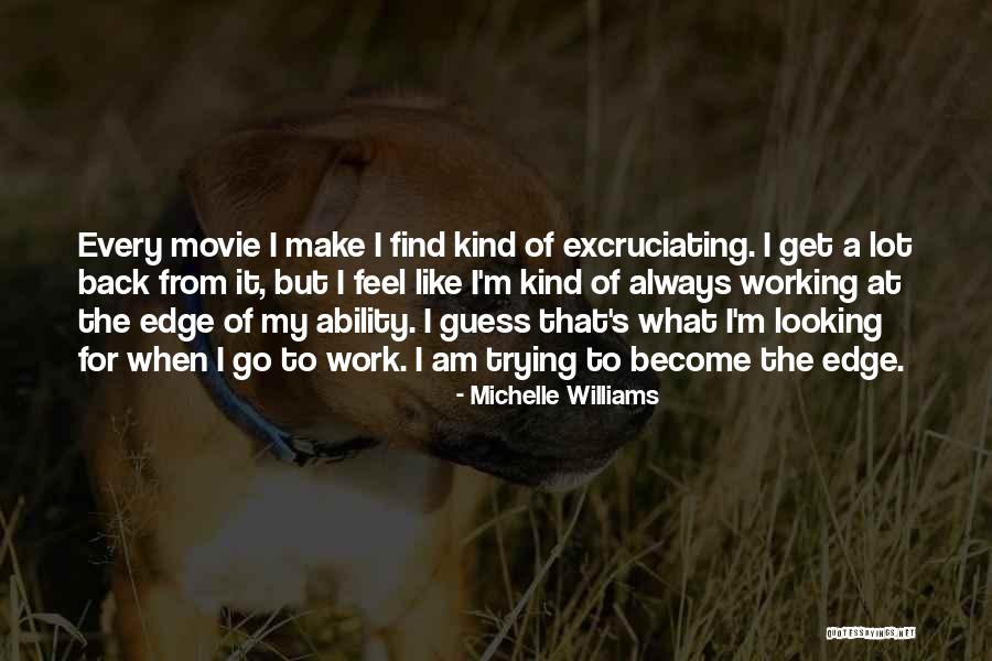 Edge Of Always Quotes By Michelle Williams