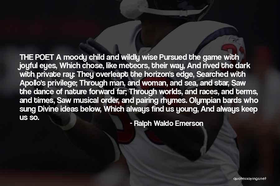 Edge Of Always Quotes By Ralph Waldo Emerson