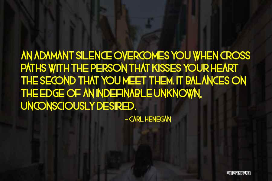 Edge Of Desire Quotes By Carl Henegan