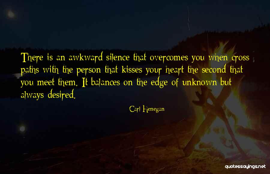 Edge Of Desire Quotes By Carl Henegan