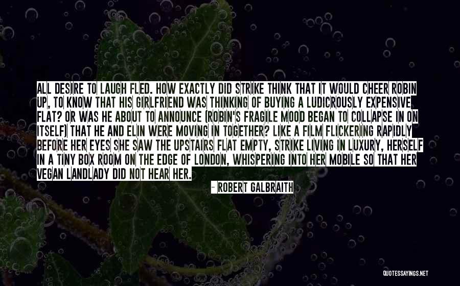 Edge Of Desire Quotes By Robert Galbraith Edge Of Desire Quotes By Robert Galbraith