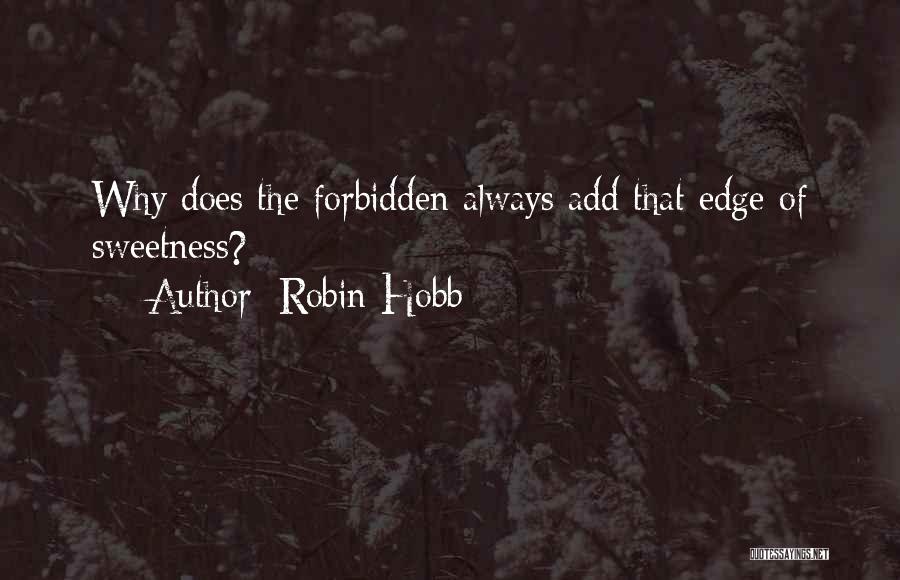 Edge Of Desire Quotes By Robin Hobb