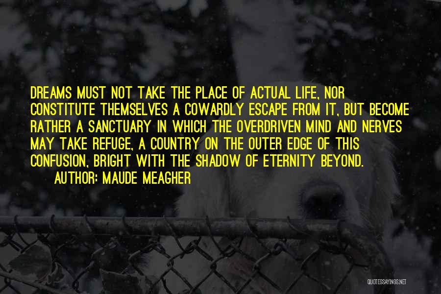 Edge Of Eternity Quotes By Maude Meagher