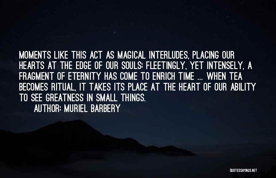 Edge Of Eternity Quotes By Muriel Barbery