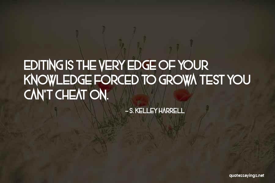 Edge Of Knowledge Quotes By S. Kelley Harrell Edge Of Knowledge Quotes By S. Kelley Harrell
