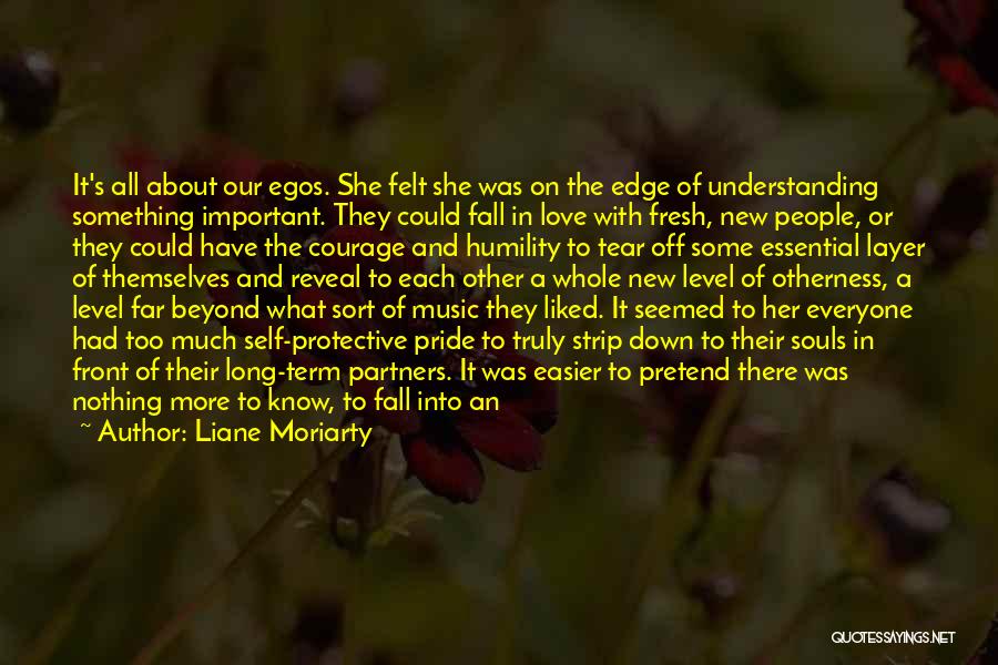 Edge Of Love Quotes By Liane Moriarty
