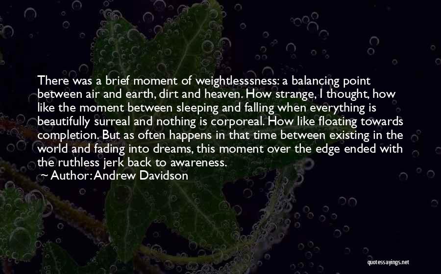 Edge Of The Earth Quotes By Andrew Davidson