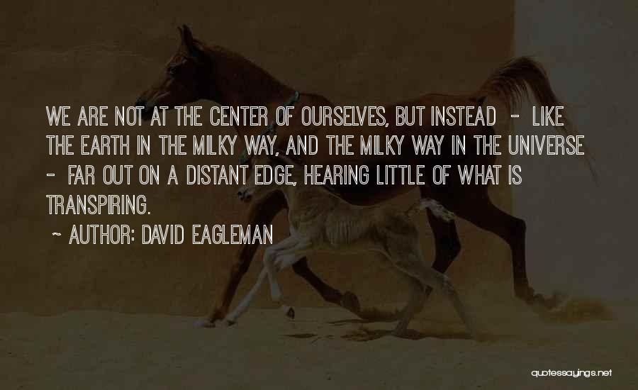 Edge Of The Earth Quotes By David Eagleman