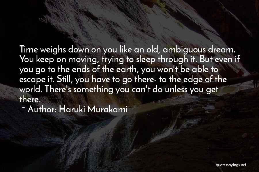 Edge Of The Earth Quotes By Haruki Murakami