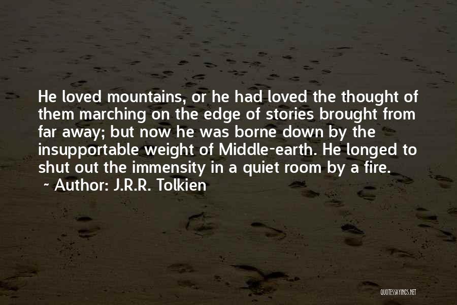 Edge Of The Earth Quotes By J.R.R. Tolkien