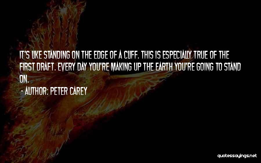 Edge Of The Earth Quotes By Peter Carey