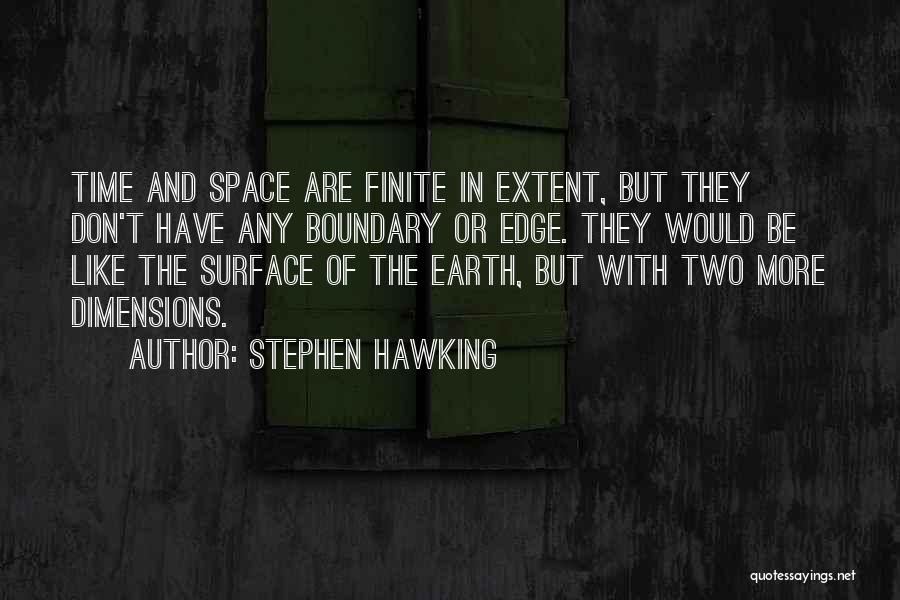 Edge Of The Earth Quotes By Stephen Hawking