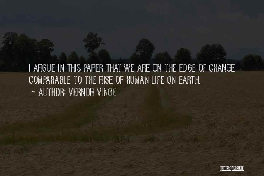 Edge Of The Earth Quotes By Vernor Vinge