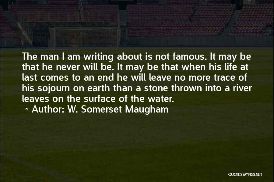 Edge Of The Earth Quotes By W. Somerset Maugham