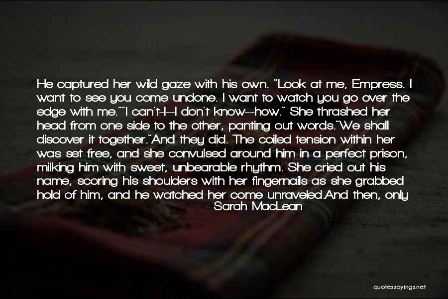 Edge Of The Wild Quotes By Sarah MacLean Edge Of The Wild Quotes By Sarah MacLean
