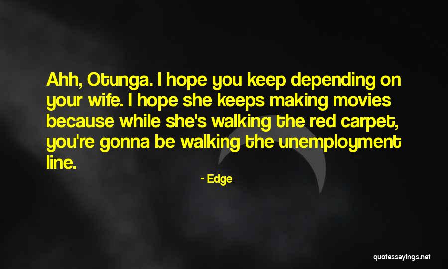 Edge Quotes 1248554 Edge Quotes 1248554