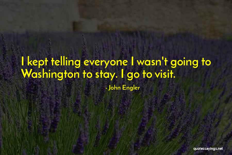 Edgecliff Quotes By John Engler Edgecliff Quotes By John Engler