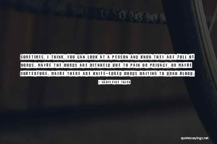 Edged Quotes By Madeleine Thien Edged Quotes By Madeleine Thien