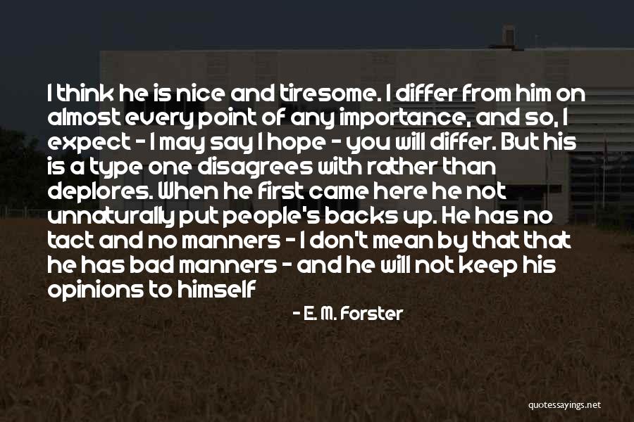 Edgeless Microfiber Quotes By E. M. Forster Edgeless Microfiber Quotes By E. M. Forster