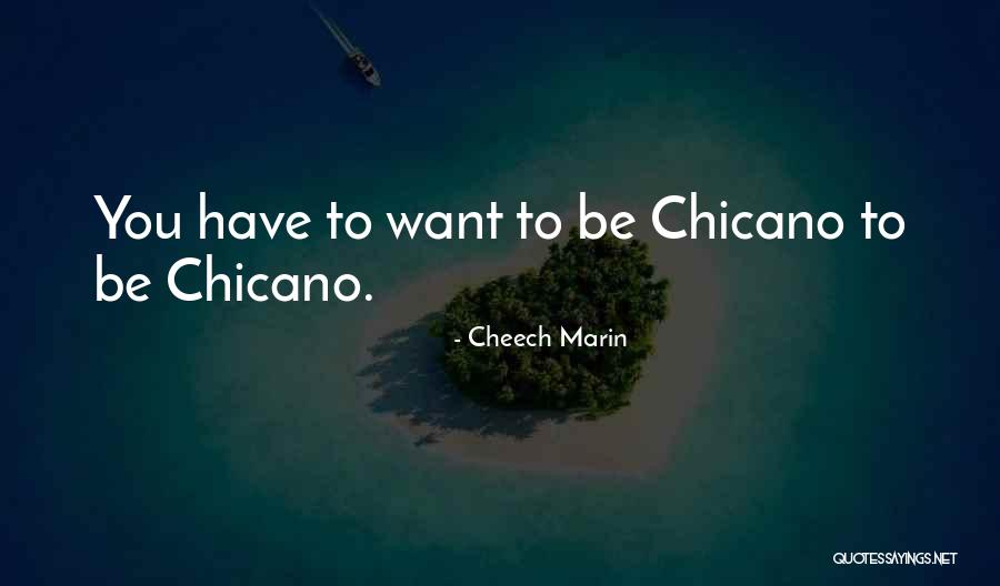 Edgeley Nd Quotes By Cheech Marin Edgeley Nd Quotes By Cheech Marin