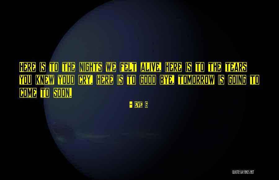 Edgeley Nd Quotes By Eve 6 Edgeley Nd Quotes By Eve 6