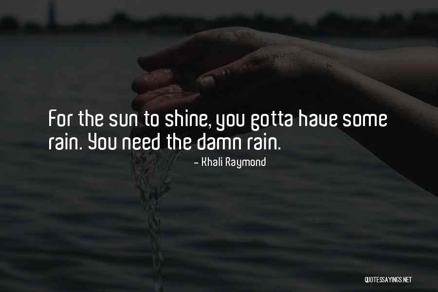 Edgerley Family South Quotes By Khali Raymond Edgerley Family South Quotes By Khali Raymond
