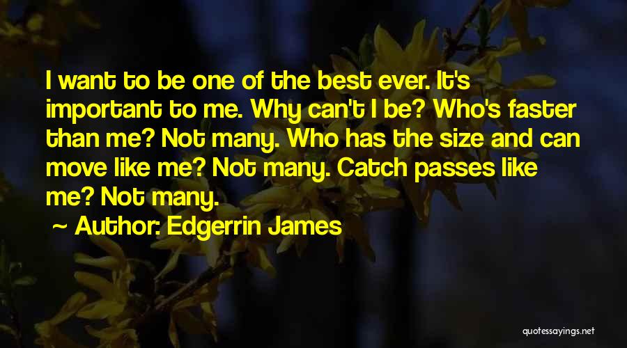 Edgerrin James Quotes 1388969