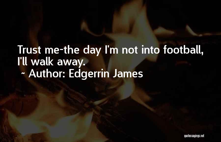Edgerrin James Quotes 1784388