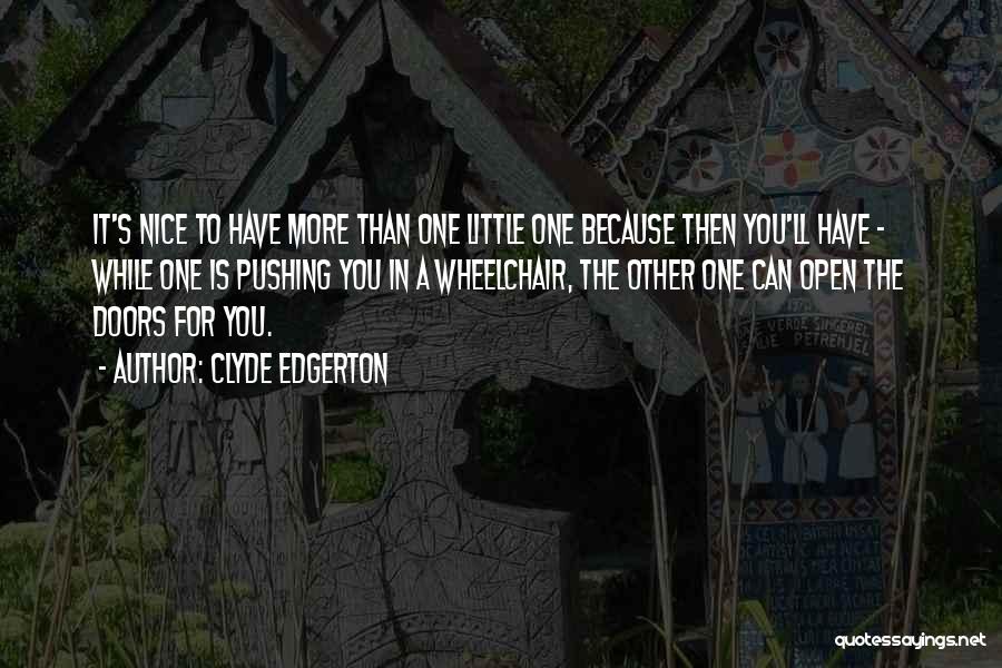 Edgerton Quotes By Clyde Edgerton