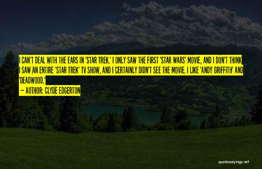 Edgerton Quotes By Clyde Edgerton