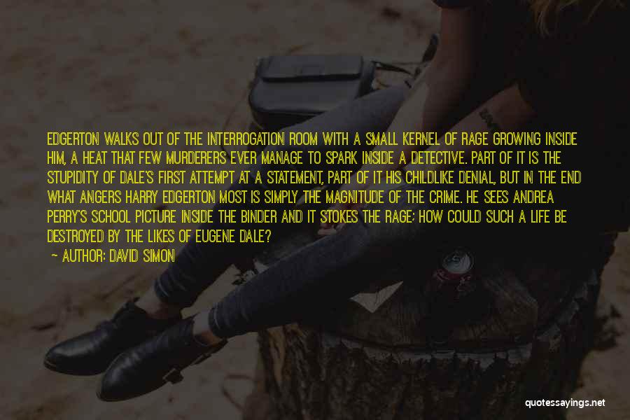 Edgerton Quotes By David Simon