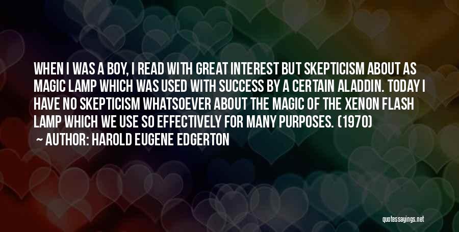 Edgerton Quotes By Harold Eugene Edgerton