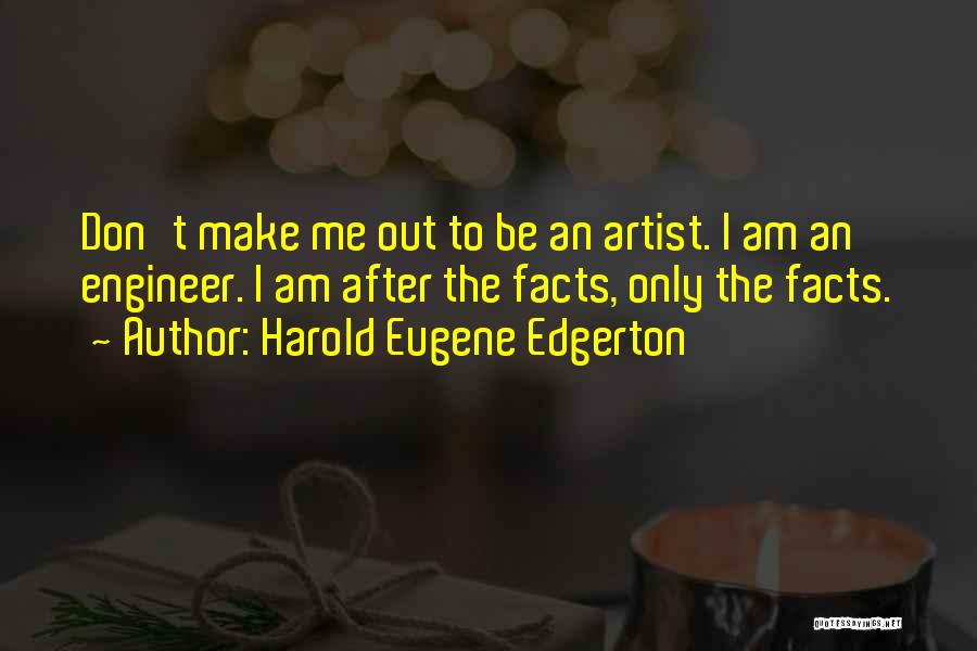 Edgerton Quotes By Harold Eugene Edgerton