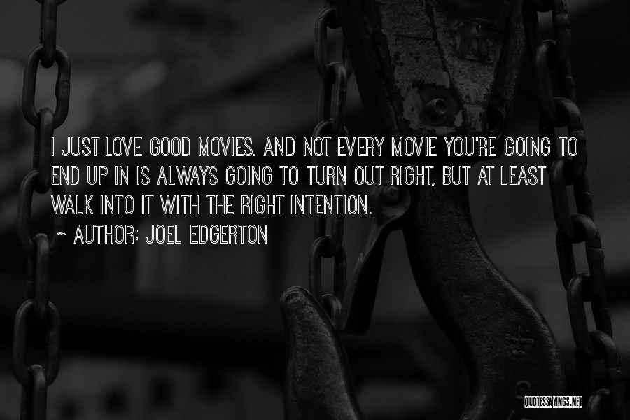 Edgerton Quotes By Joel Edgerton