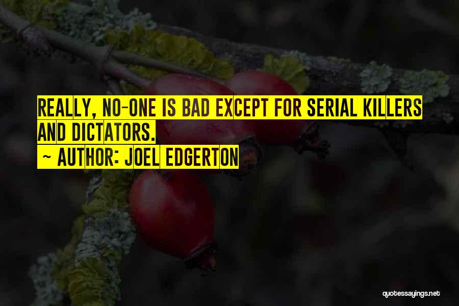 Edgerton Quotes By Joel Edgerton