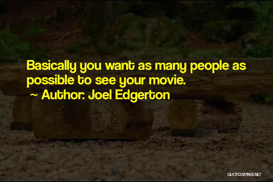 Edgerton Quotes By Joel Edgerton