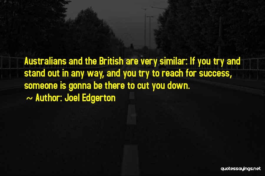 Edgerton Quotes By Joel Edgerton