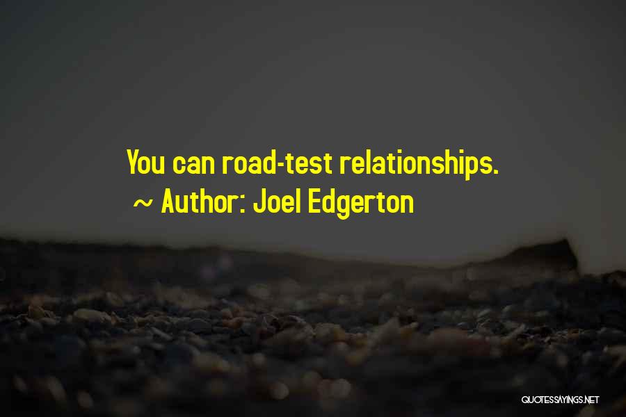 Edgerton Quotes By Joel Edgerton