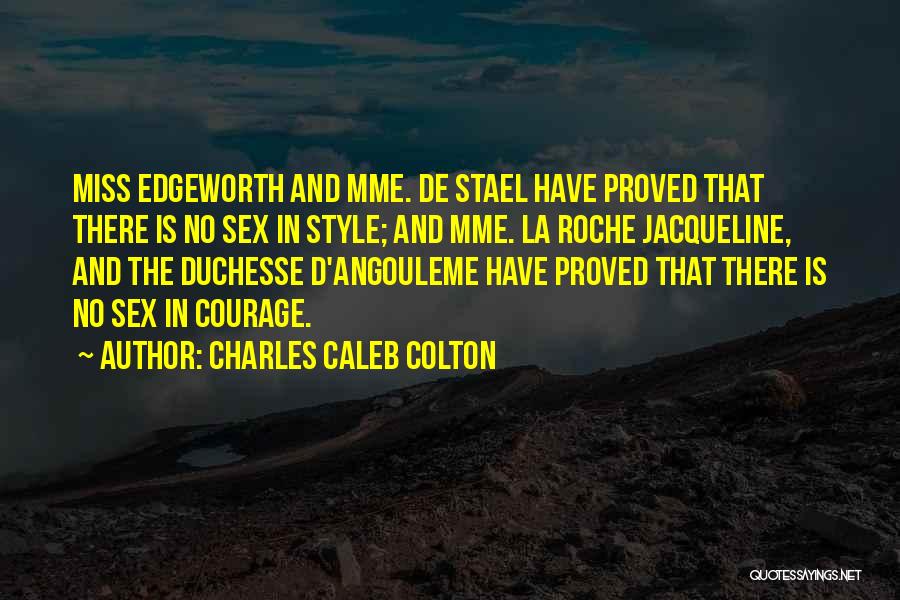 Edgeworth Quotes By Charles Caleb Colton