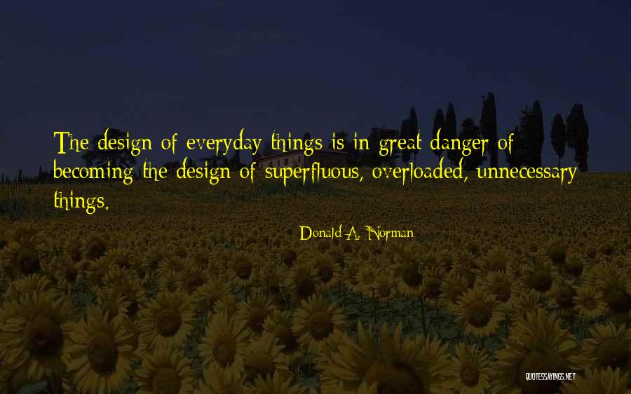 Edi Indonesia Quotes By Donald A. Norman Edi Indonesia Quotes By Donald A. Norman