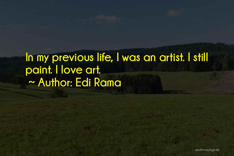 Edi Rama Quotes 1578825